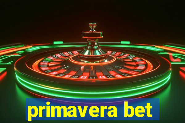 primavera bet